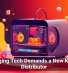 Emerging Tech Demands a New Kind of Distributor
