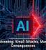 AI Poisoning: Small Attacks, Massive Consequences